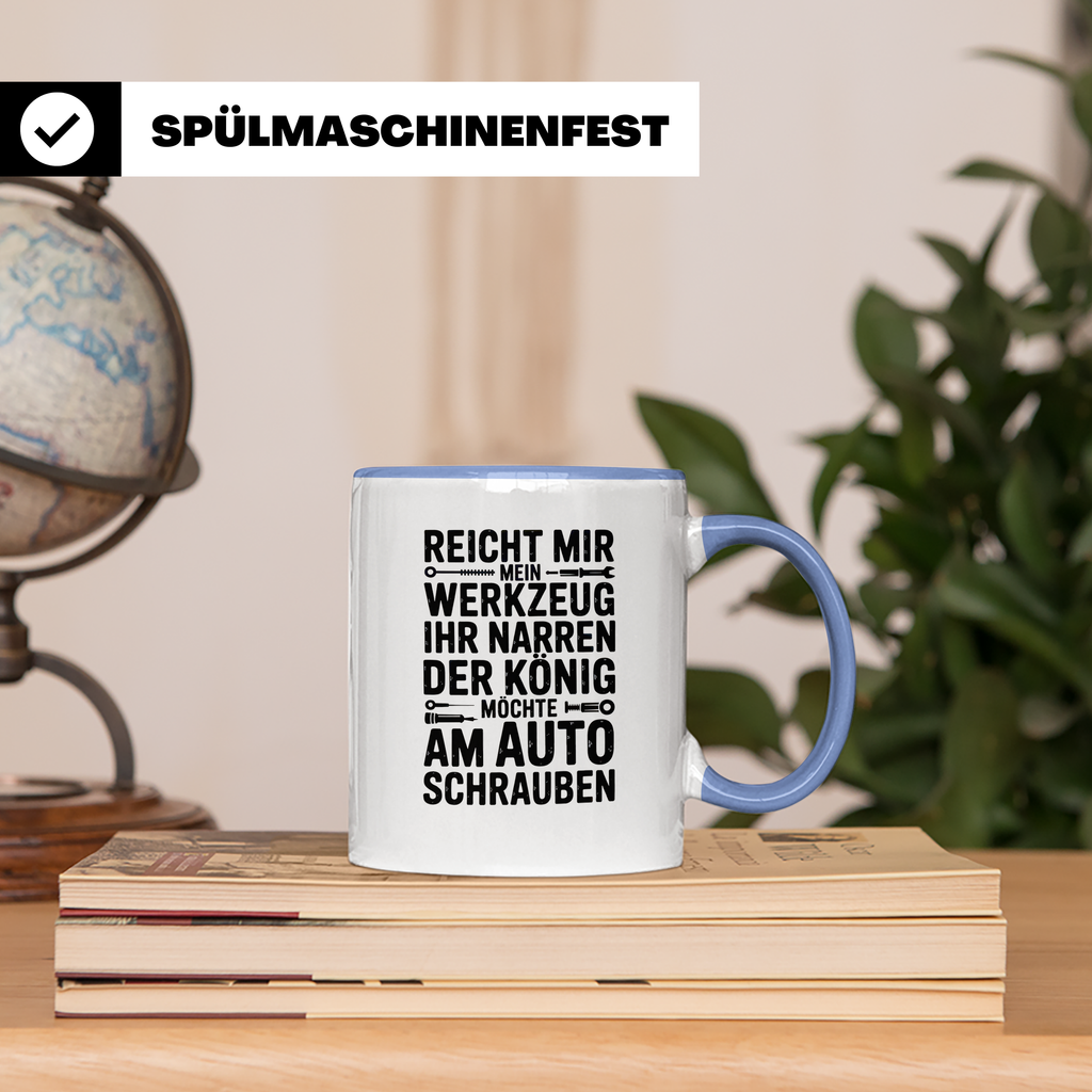 Auto Schrauber Tasse - Reicht mir mein Werkzeug König KFZ Mechaniker - Lustige Geschenkidee für Werkstatt Schrauber und Auto Liebhaber