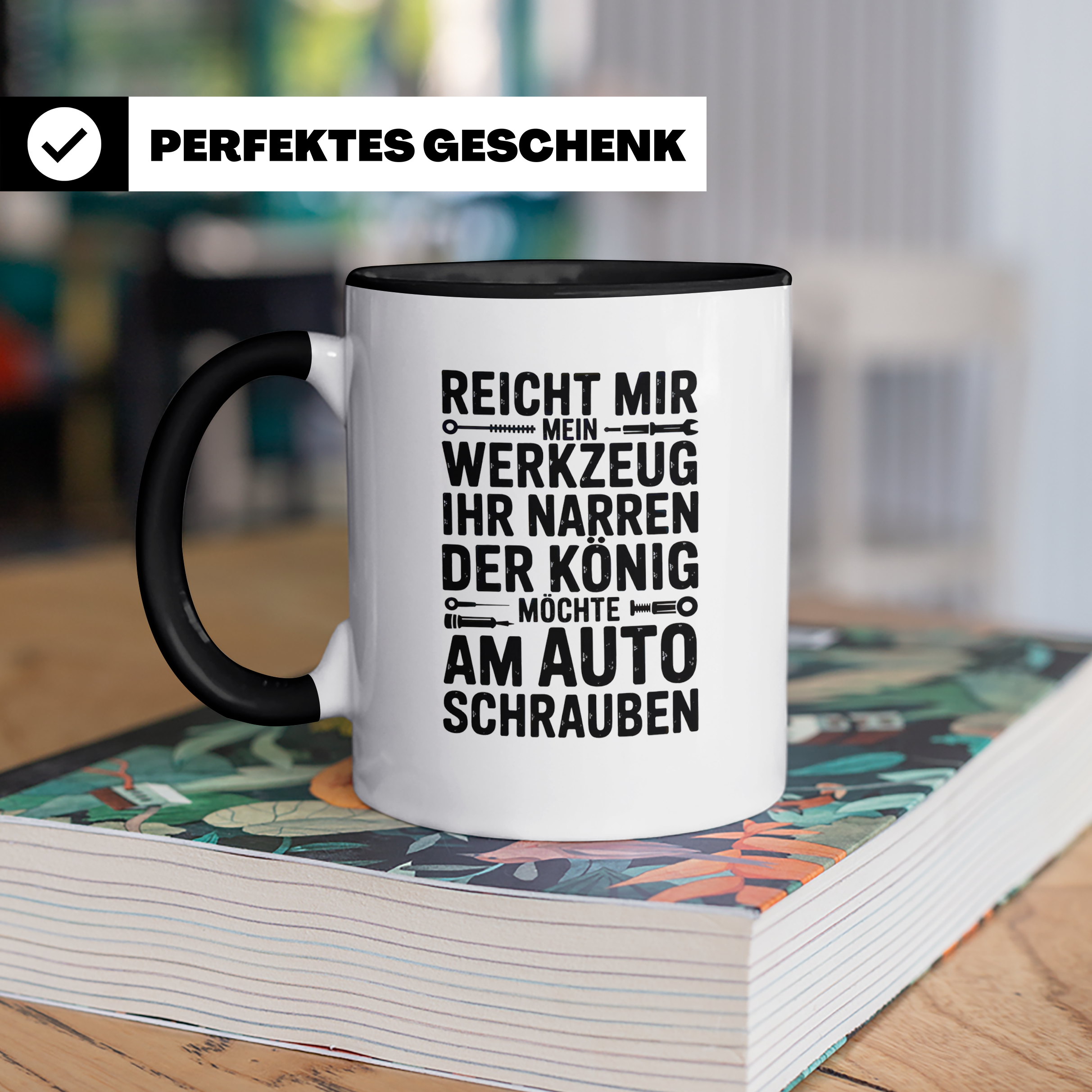 Auto Schrauber Tasse - Reicht mir mein Werkzeug König KFZ Mechaniker - Lustige Geschenkidee für Werkstatt Schrauber und Auto Liebhaber