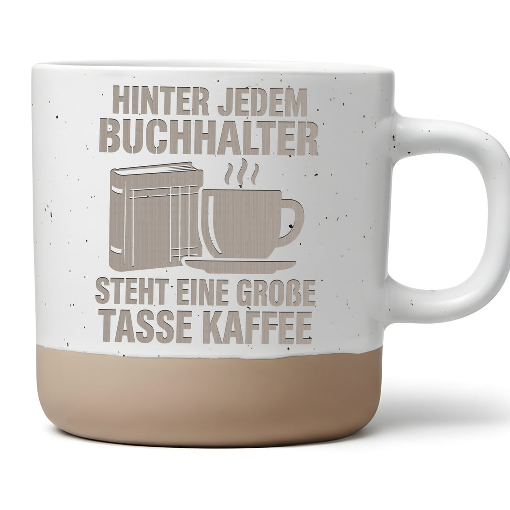 Buchhalter Tasse Hinter Jedem Steht eine Grosse Kaffee - Lustiges Gesc – Bild 1