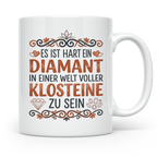 Diamant Klosteine Tasse lustiger Spruch für Frauen & Kollegi – Weiß [farbe:weiß]