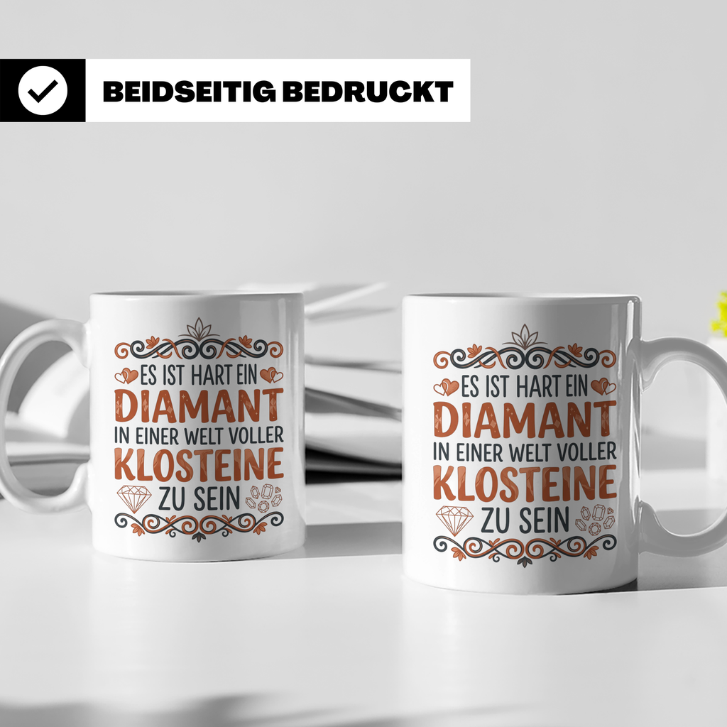 Diamant Klosteine Tasse lustiger Spruch für Frauen & Kollegi – Weiß [farbe:weiß]
