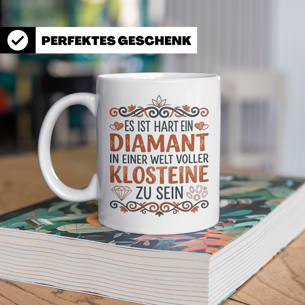 Diamant Klosteine Tasse lustiger Spruch für Frauen & Kollegi – Weiß [farbe:weiß]