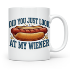 Lustige Hot Dog Tasse Did You Just Look At My Wiener Spruch  – Weiß [farbe:weiß]