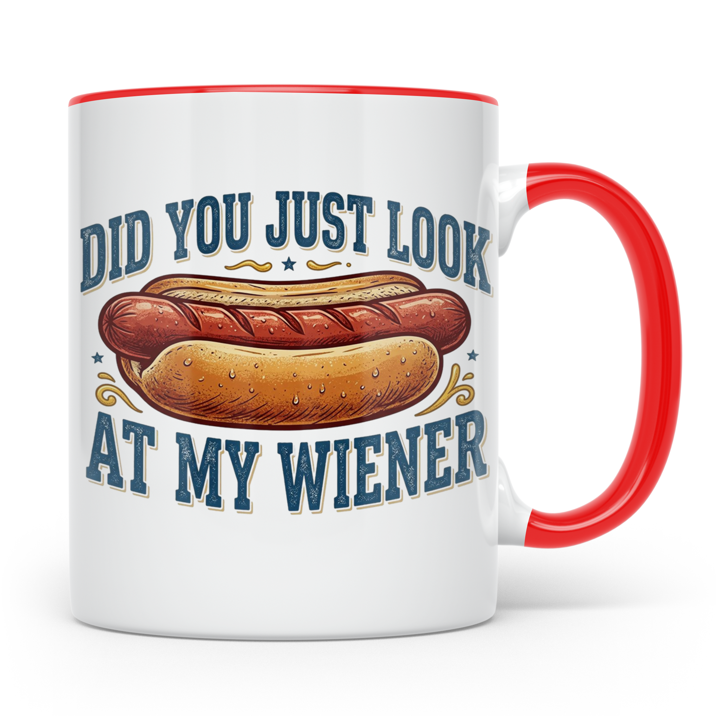 Lustige Hot Dog Tasse Did You Just Look At My Wiener Spruch  – Rot [farbe:rot]