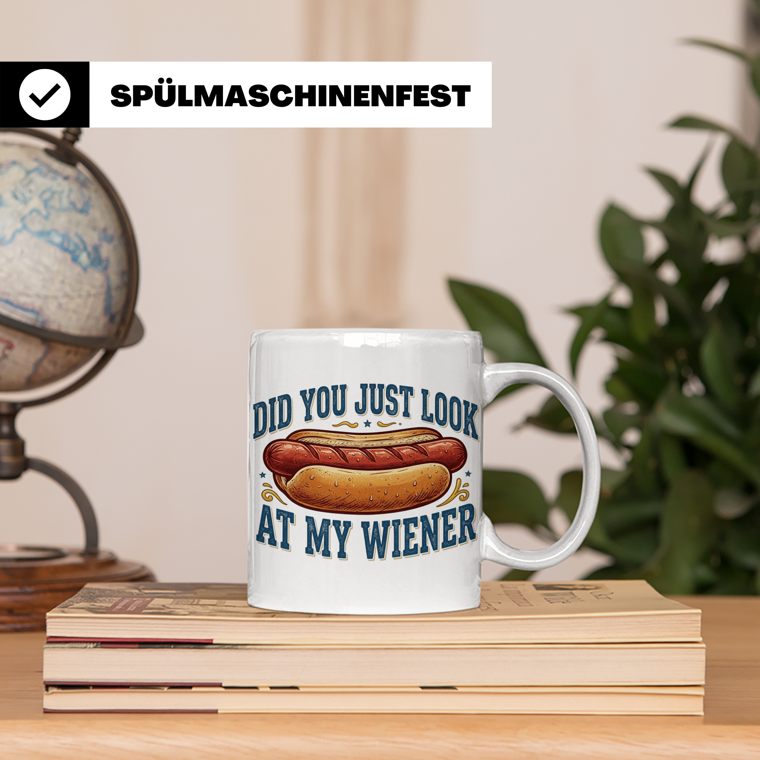 Lustige Hot Dog Tasse Did You Just Look At My Wiener Spruch  – Weiß [farbe:weiß]