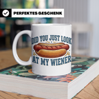 Lustige Hot Dog Tasse Did You Just Look At My Wiener Spruch  – Weiß [farbe:weiß]