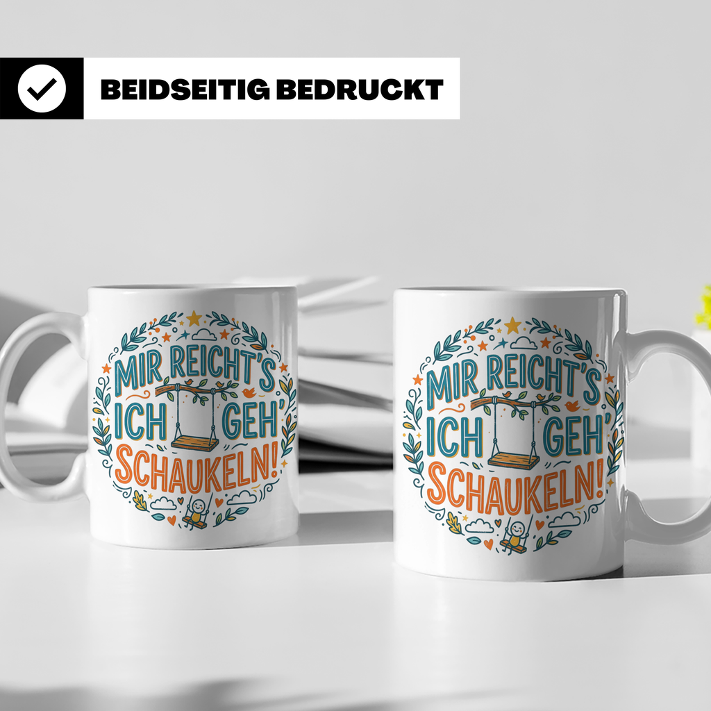 Mir reichts ich geh schaukeln Tasse mit Spruch, lustige Kaff – Weiß [farbe:weiß]