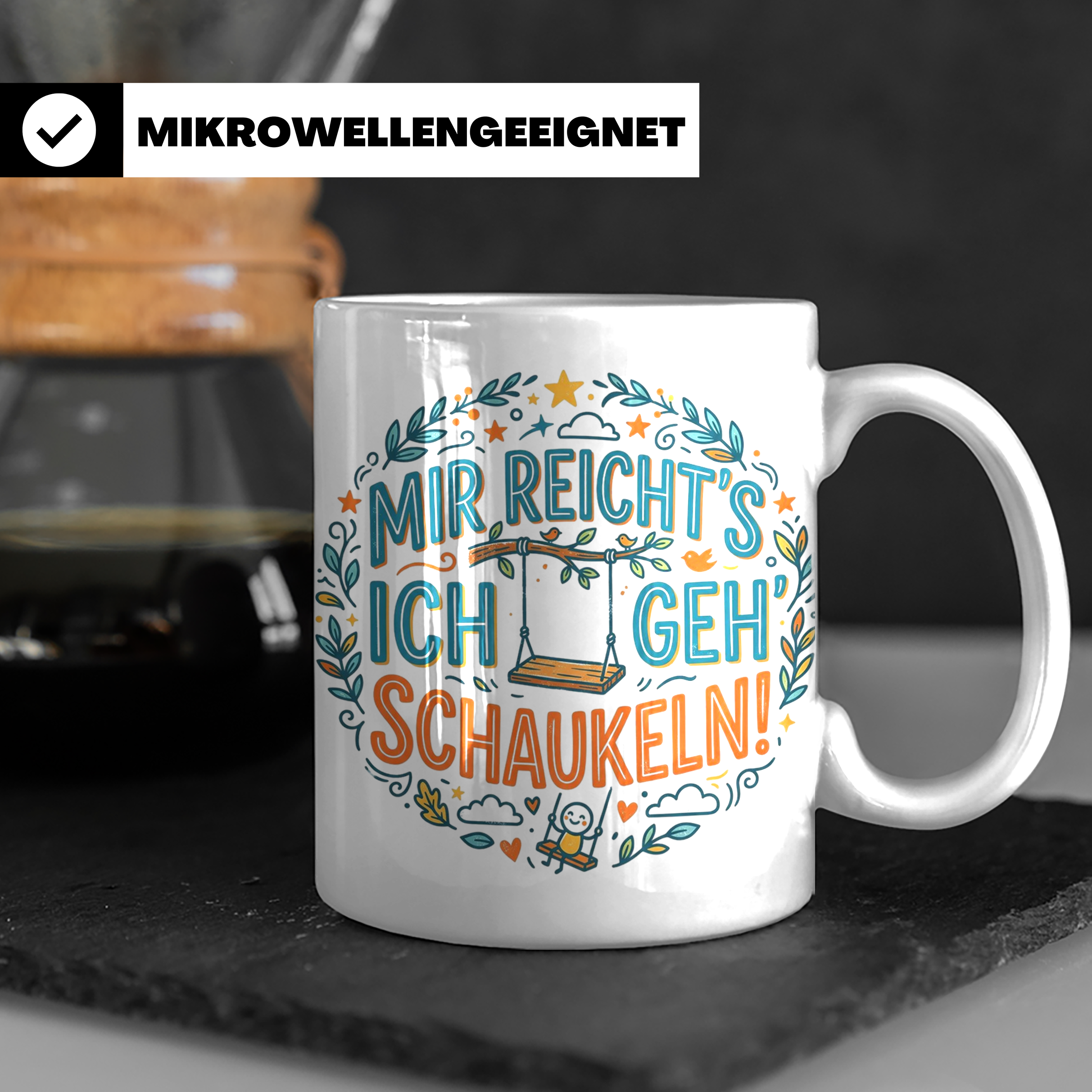 Mir reichts ich geh schaukeln Tasse mit Spruch, lustige Kaff – Weiß [farbe:weiß]