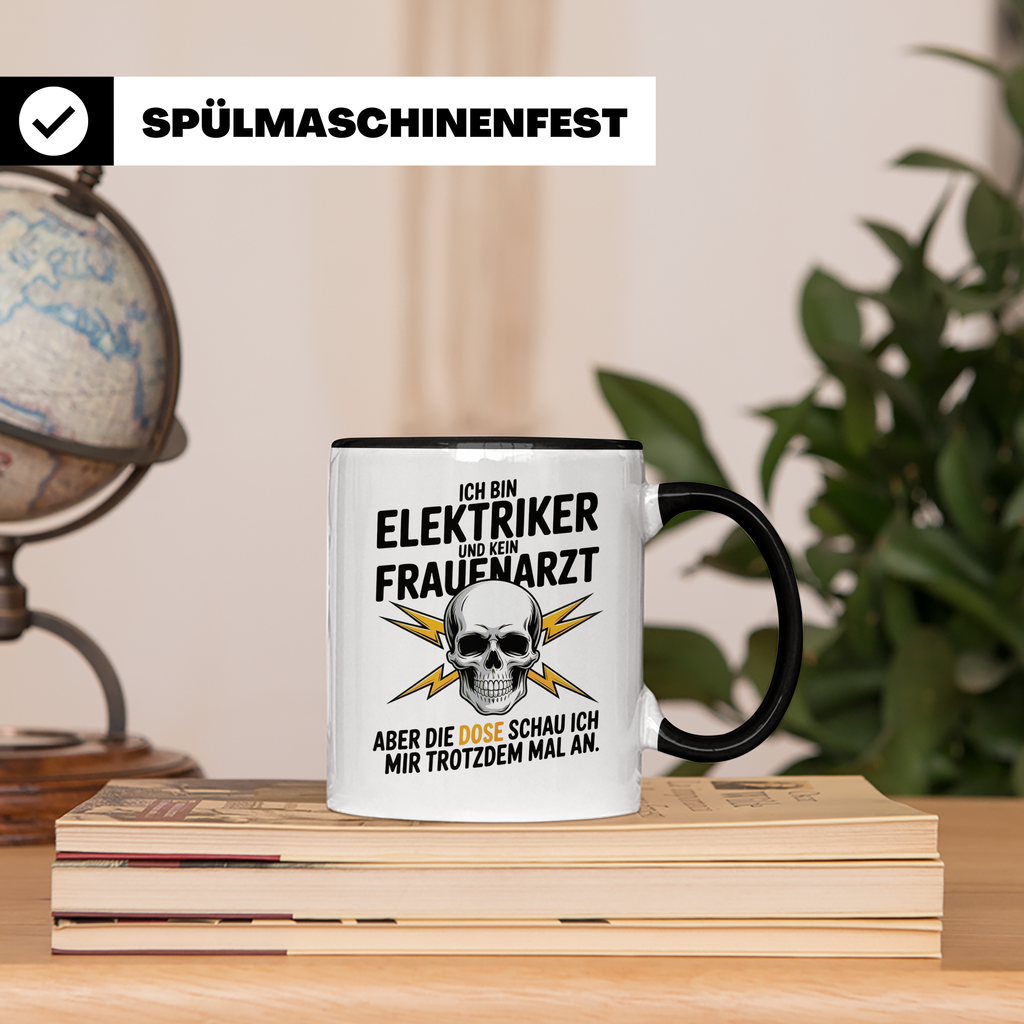 Elektriker Tasse - Ich bin Elektriker & kein Frauenarzt! Geschenkidee für Elektriker-Meister, Gesellen mit Spruch & Totenkopf
