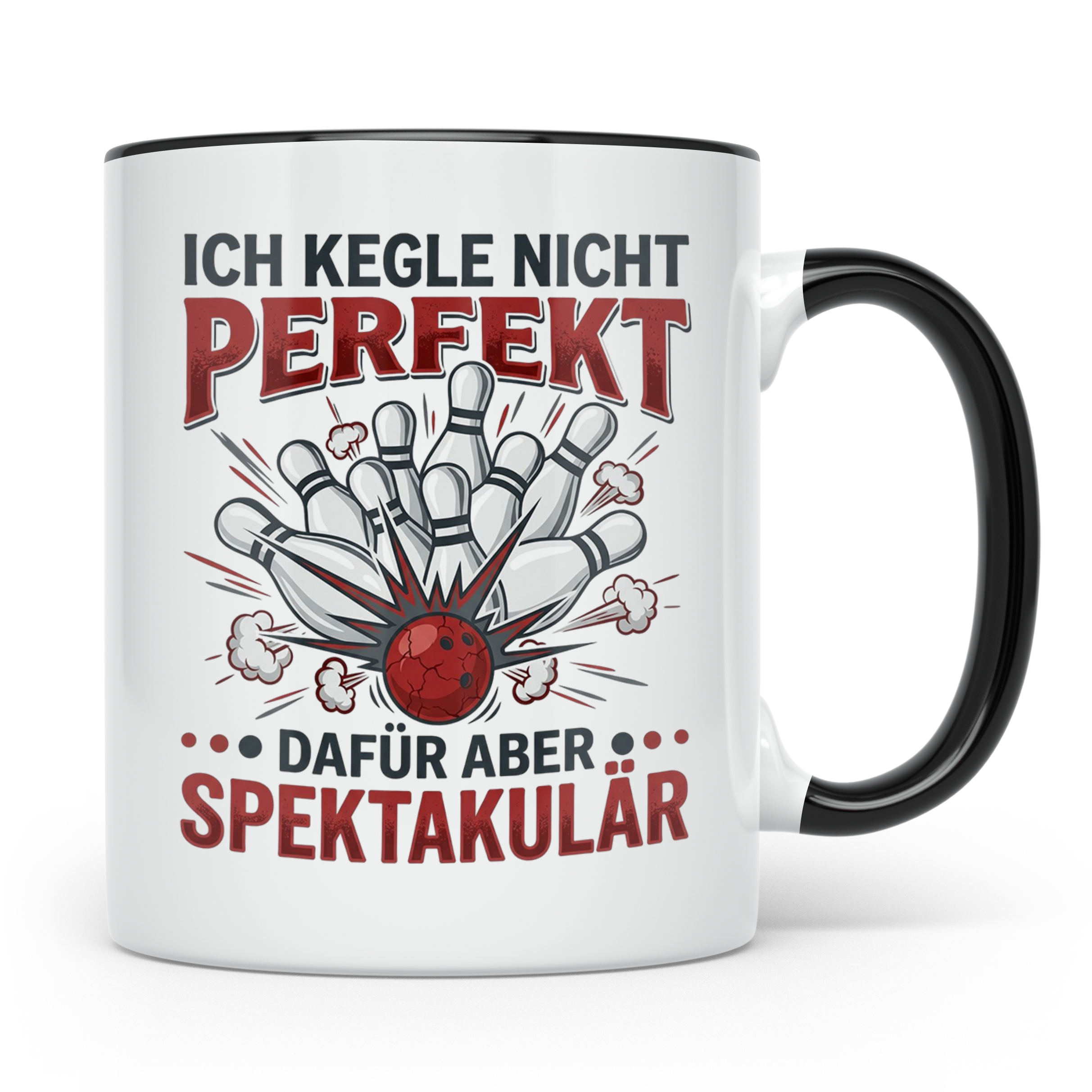Kegler Tasse mit Spruch Ich Kegle Nicht Perfekt... Geschenk  – Schwarz [farbe:schwarz]