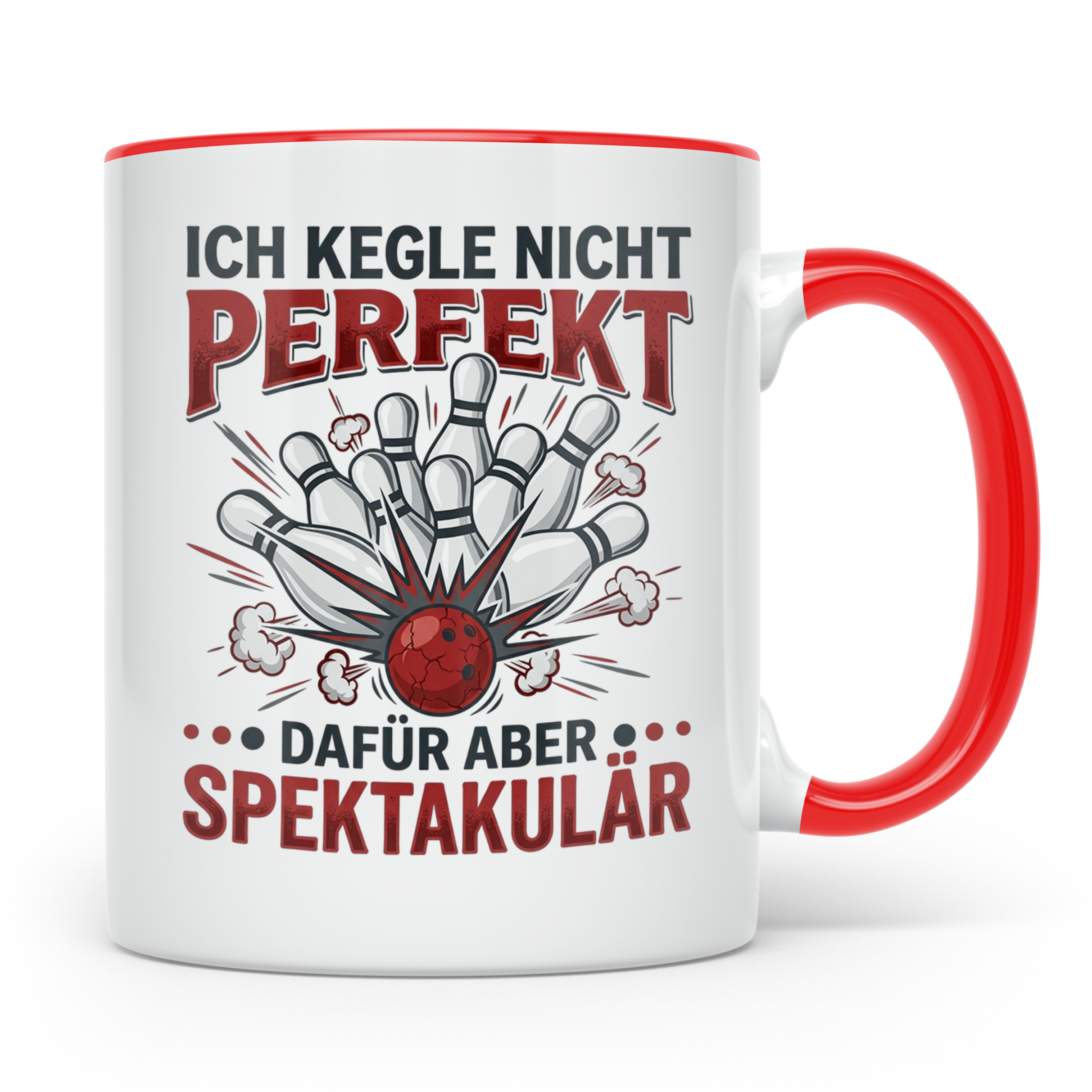 Kegler Tasse mit Spruch Ich Kegle Nicht Perfekt... Geschenk  – Rot [farbe:rot]