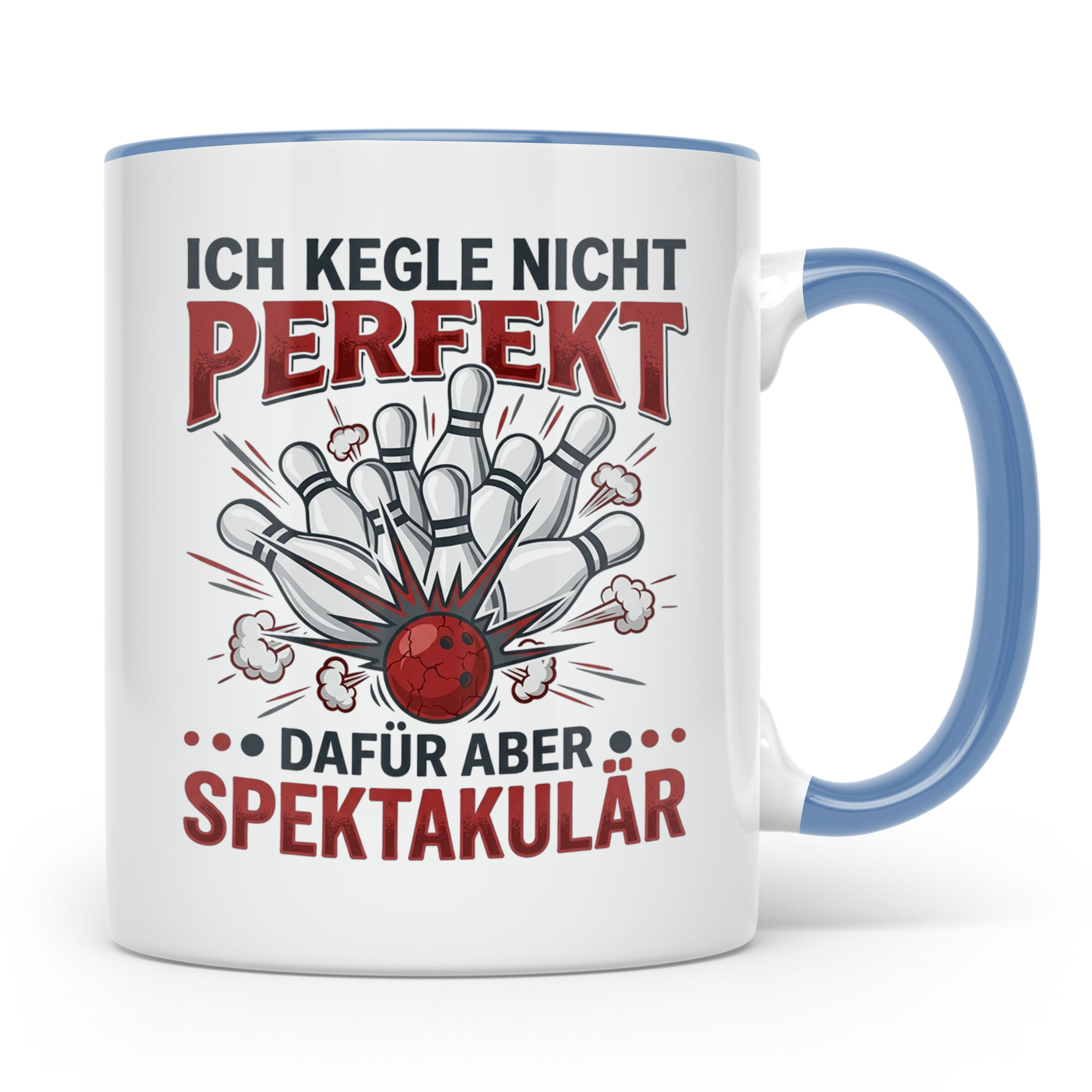 Kegler Tasse mit Spruch Ich Kegle Nicht Perfekt... Geschenk  – Blau [farbe:blau]
