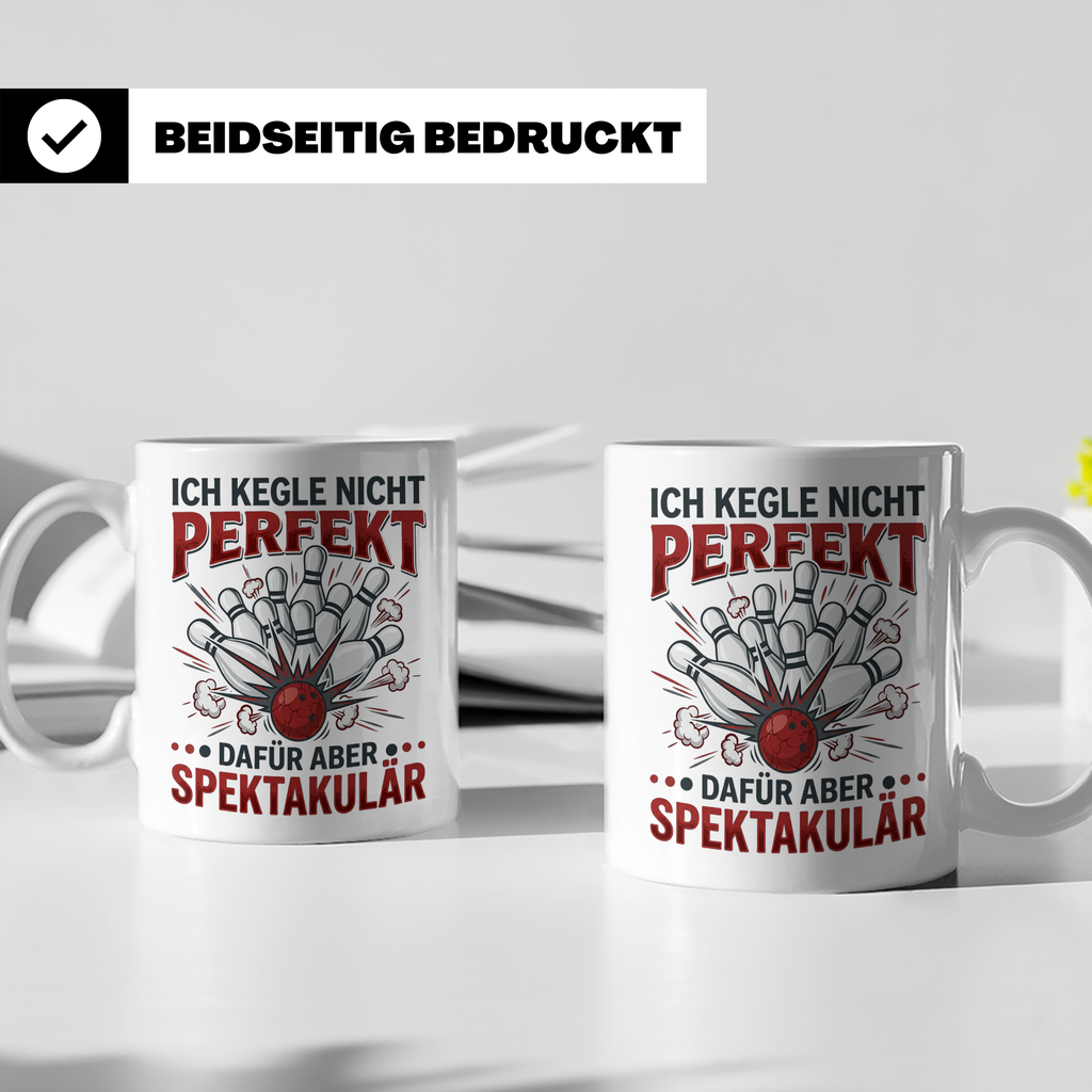 Kegler Tasse mit Spruch Ich Kegle Nicht Perfekt... Geschenk  – Weiß [farbe:weiß]