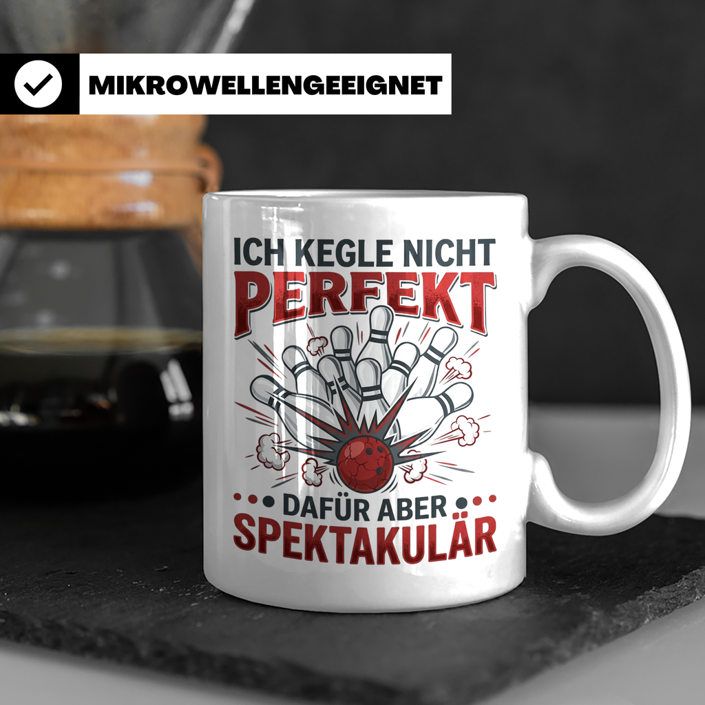 Kegler Tasse mit Spruch Ich Kegle Nicht Perfekt... Geschenk  – Weiß [farbe:weiß]