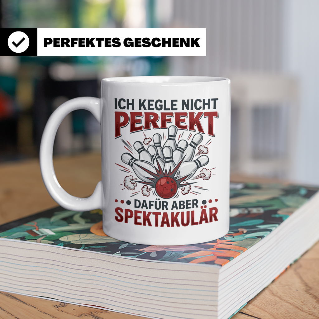 Kegler Tasse mit Spruch Ich Kegle Nicht Perfekt... Geschenk  – Weiß [farbe:weiß]
