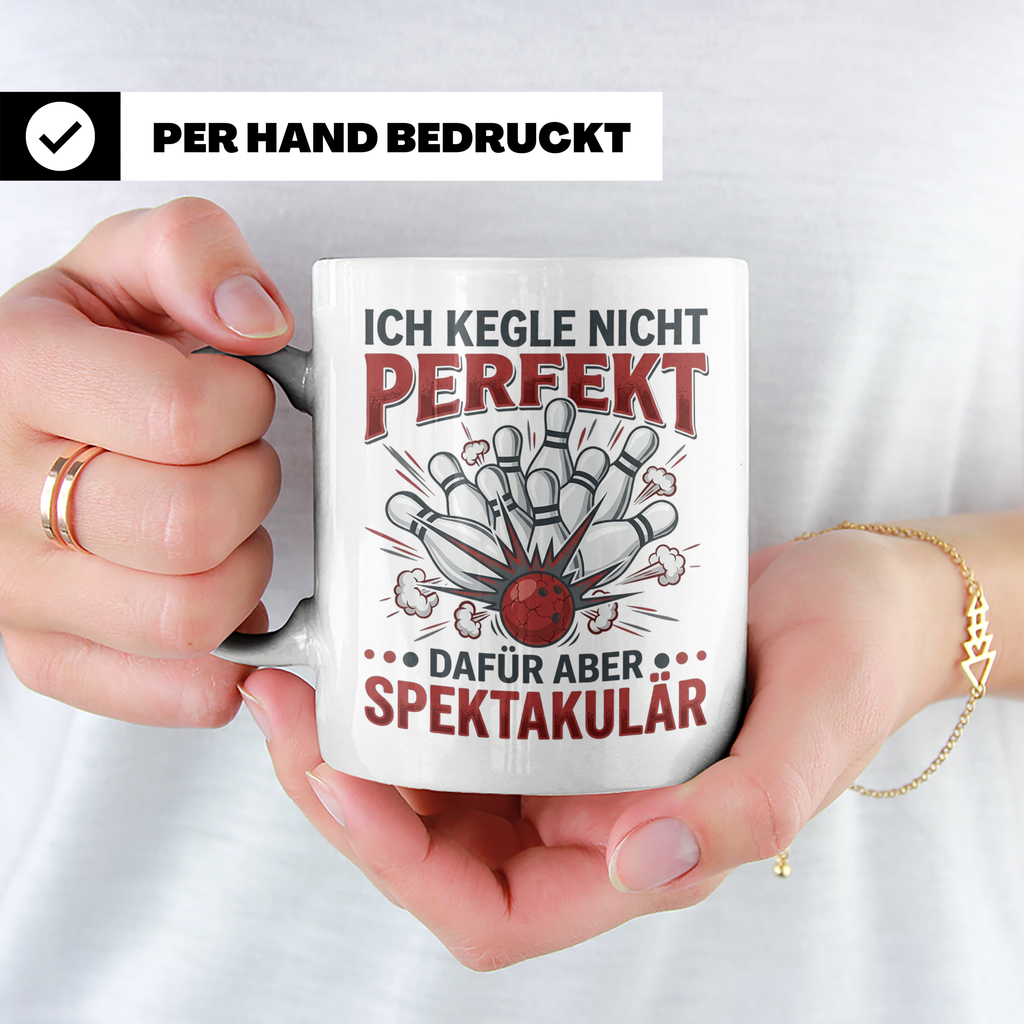 Kegler Tasse mit Spruch Ich Kegle Nicht Perfekt... Geschenk  – Weiß [farbe:weiß]