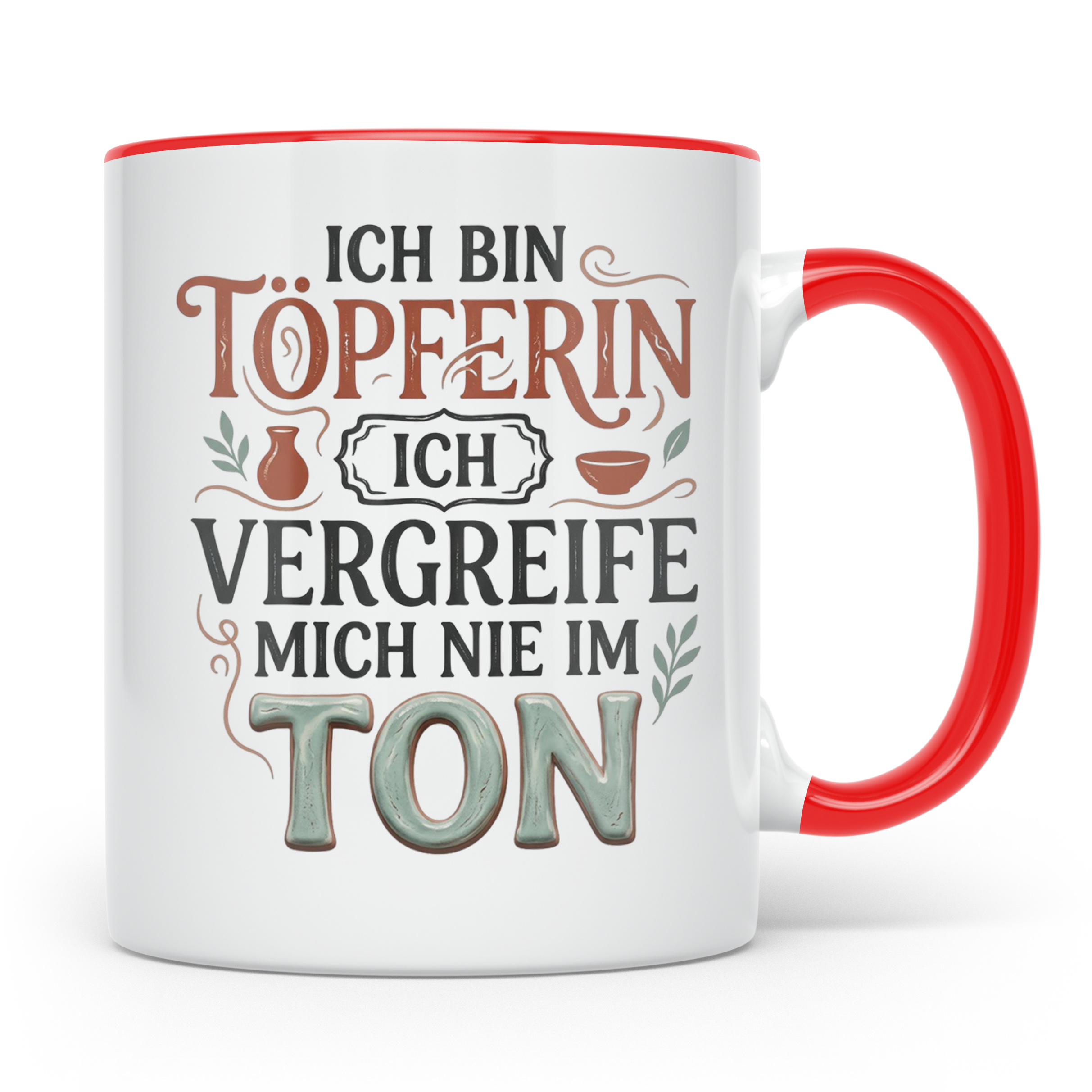 Töpferin Tasse mit Spruch 'Ich vergreife mich nie im Ton' |  – Rot [farbe:rot]
