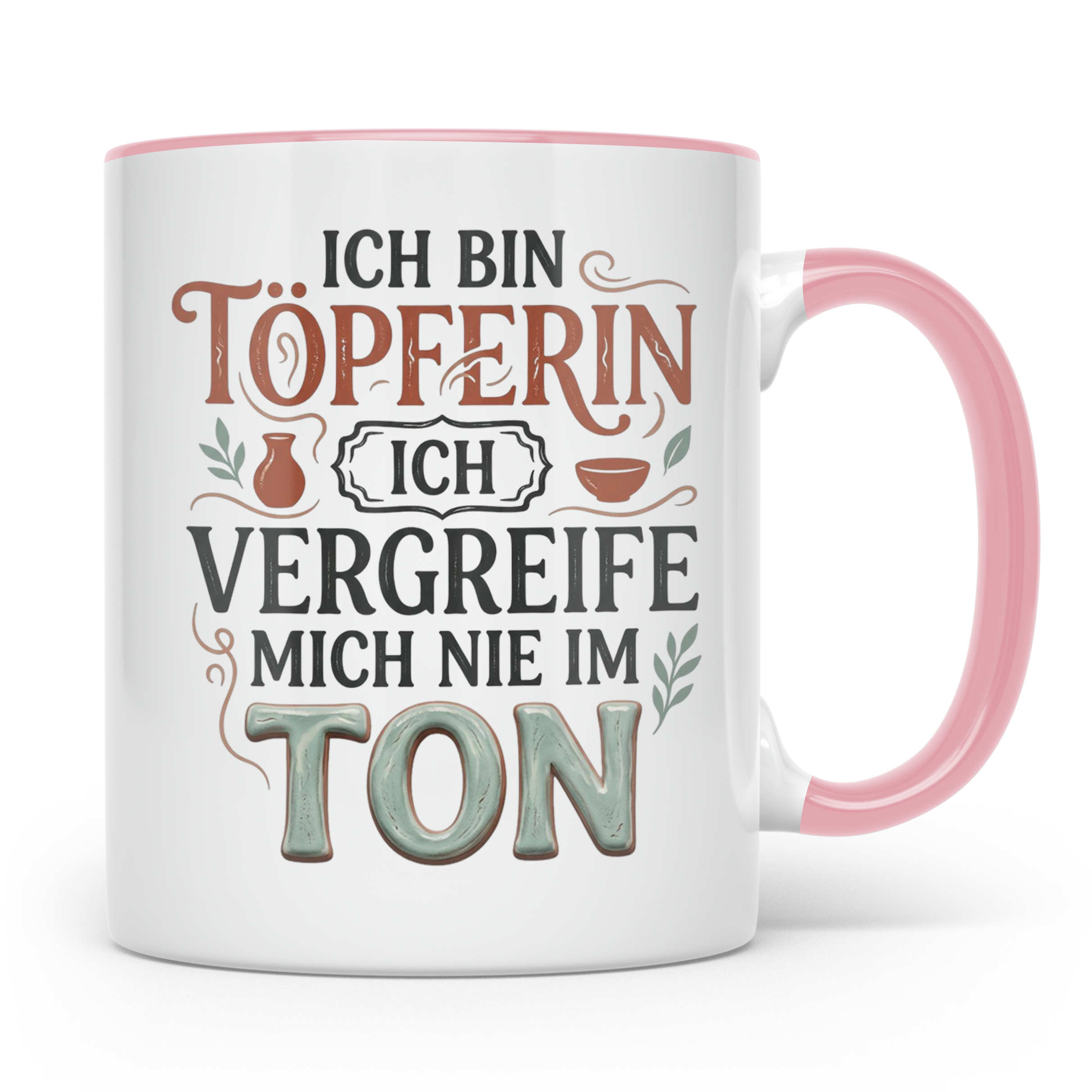 Töpferin Tasse mit Spruch 'Ich vergreife mich nie im Ton' |  – Rosa [farbe:rosa]
