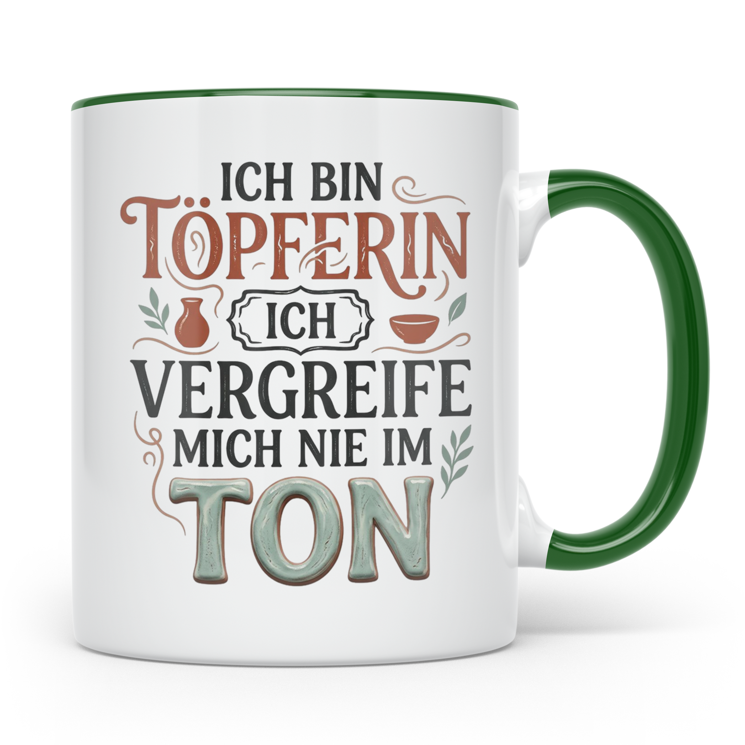 Töpferin Tasse mit Spruch 'Ich vergreife mich nie im Ton' |  – Grün [farbe:grün]