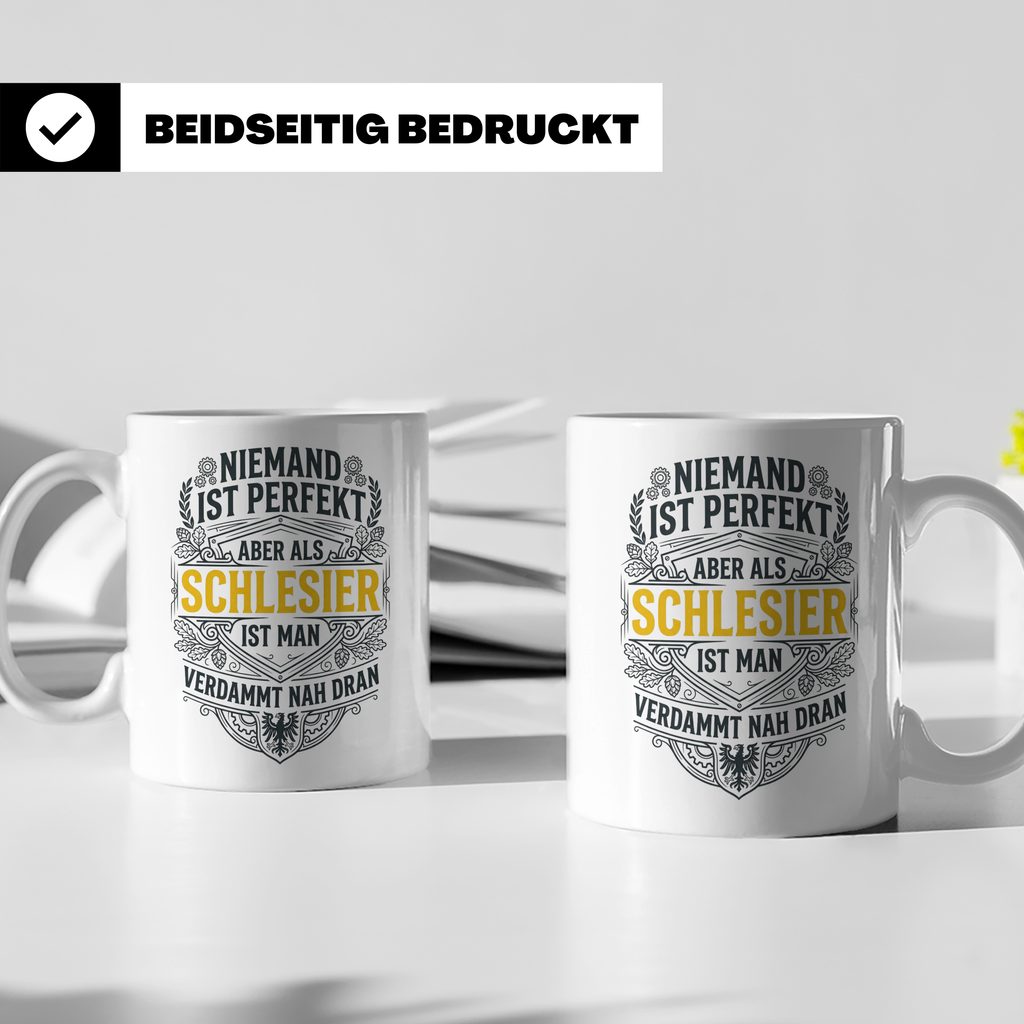 Schlesier Tasse mit Spruch Niemand ist perfekt, Geschenk Hei – Weiß [farbe:weiß]