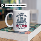 Schach Tasse mit Spruch Einer von uns ist besser als Du | Lu – Weiß [farbe:weiß]