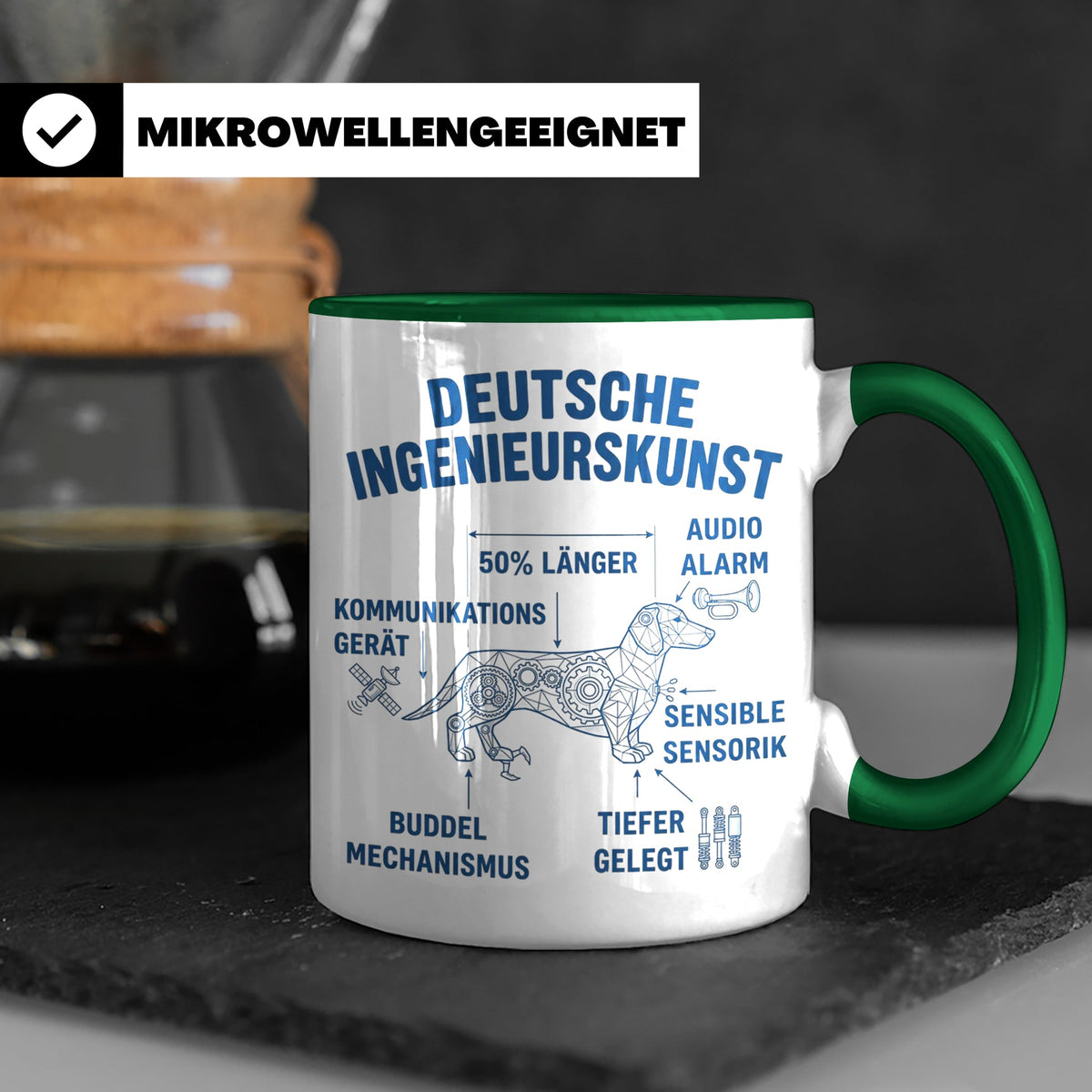 Dackel Tasse Deutsche Ingenieurskunst, lustiger Teckel Kaffe – Grün [farbe:grün]
