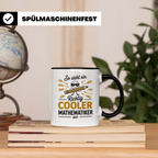 Mathematiker Tasse - Cooler Mathe Nerd Lehrer Rechnen Formel Physik Ingenieur Geschenk - so sieht ein cooler Mathematiker aus