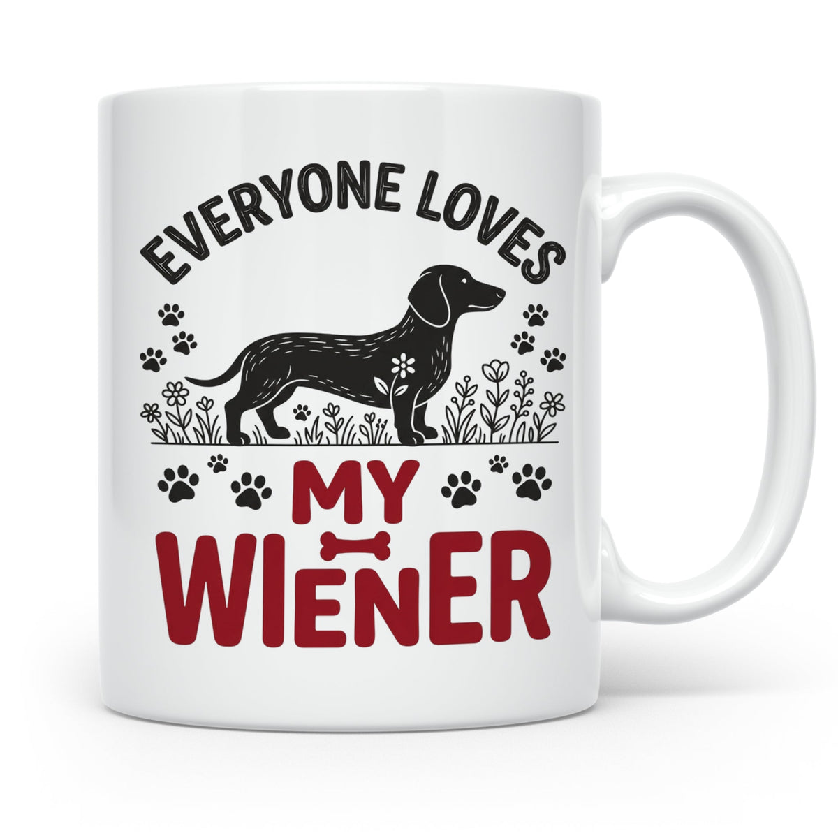 Dackel Tasse Everyone Loves My Wiener, lustiger Teckel Kaffe – Weiß [farbe:weiß]