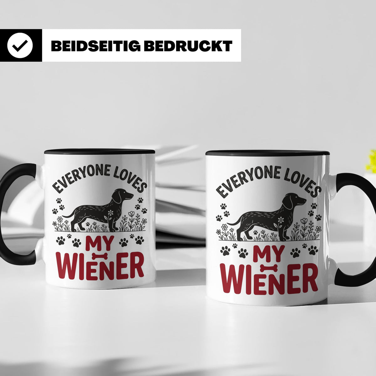 Dackel Tasse Everyone Loves My Wiener, lustiger Teckel Kaffe – Schwarz [farbe:schwarz]