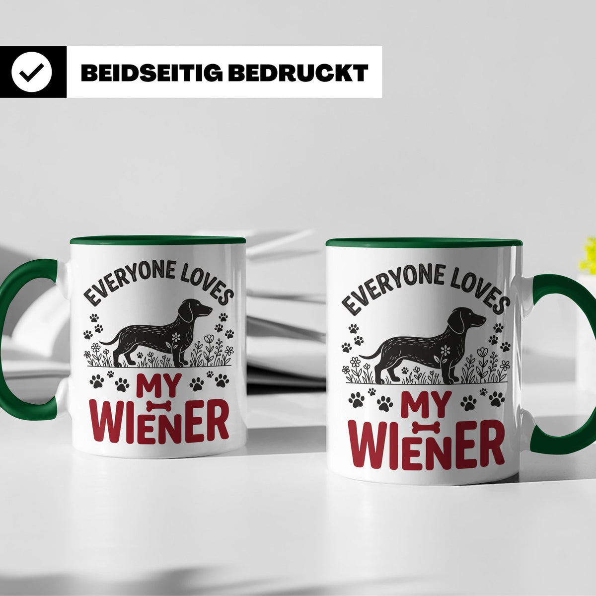 Dackel Tasse Everyone Loves My Wiener, lustiger Teckel Kaffe – Grün [farbe:grün]