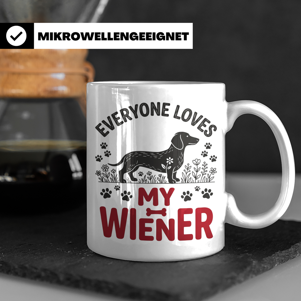 Dackel Tasse Everyone Loves My Wiener, lustiger Teckel Kaffe – Weiß [farbe:weiß]