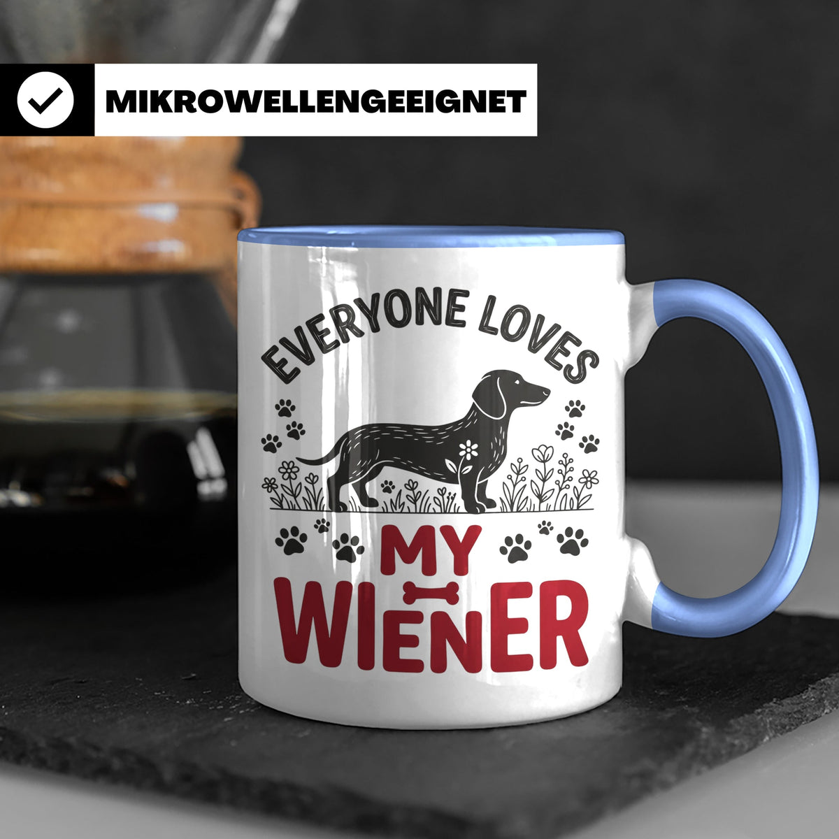 Dackel Tasse Everyone Loves My Wiener, lustiger Teckel Kaffe – Blau [farbe:blau]