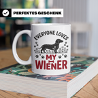 Dackel Tasse Everyone Loves My Wiener, lustiger Teckel Kaffe – Weiß [farbe:weiß]