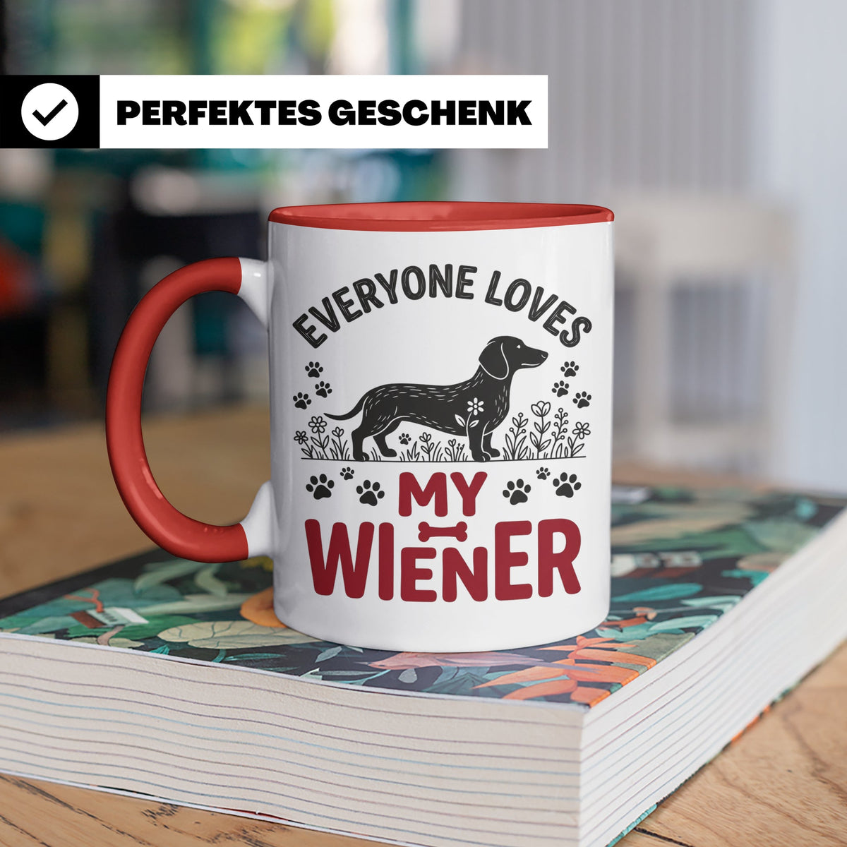 Dackel Tasse Everyone Loves My Wiener, lustiger Teckel Kaffe – Rot [farbe:rot]