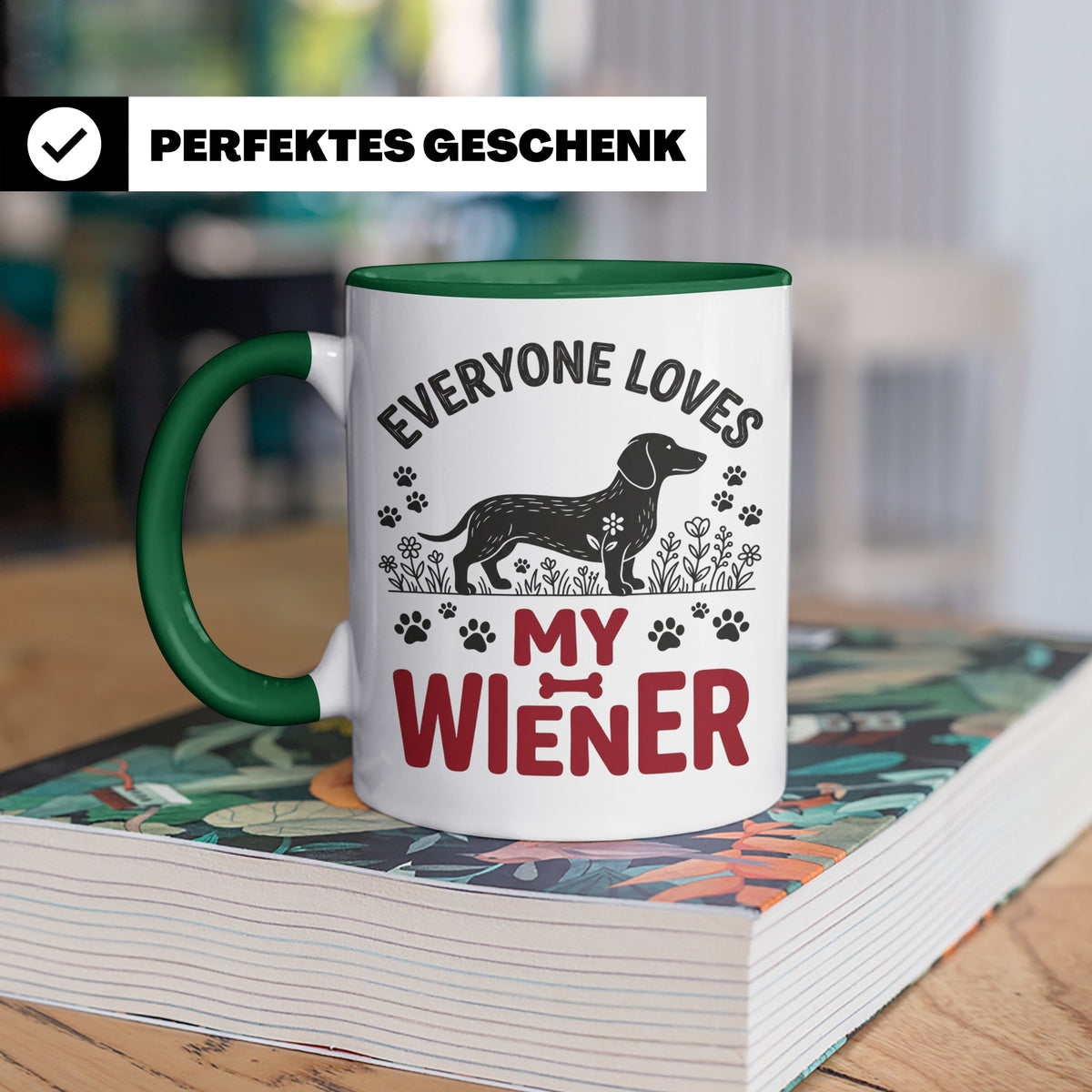 Dackel Tasse Everyone Loves My Wiener, lustiger Teckel Kaffe – Grün [farbe:grün]