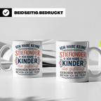 Stiefmutter Tasse mit Spruch 'Ich habe keine Stiefkinder', G – Weiß [farbe:weiß]