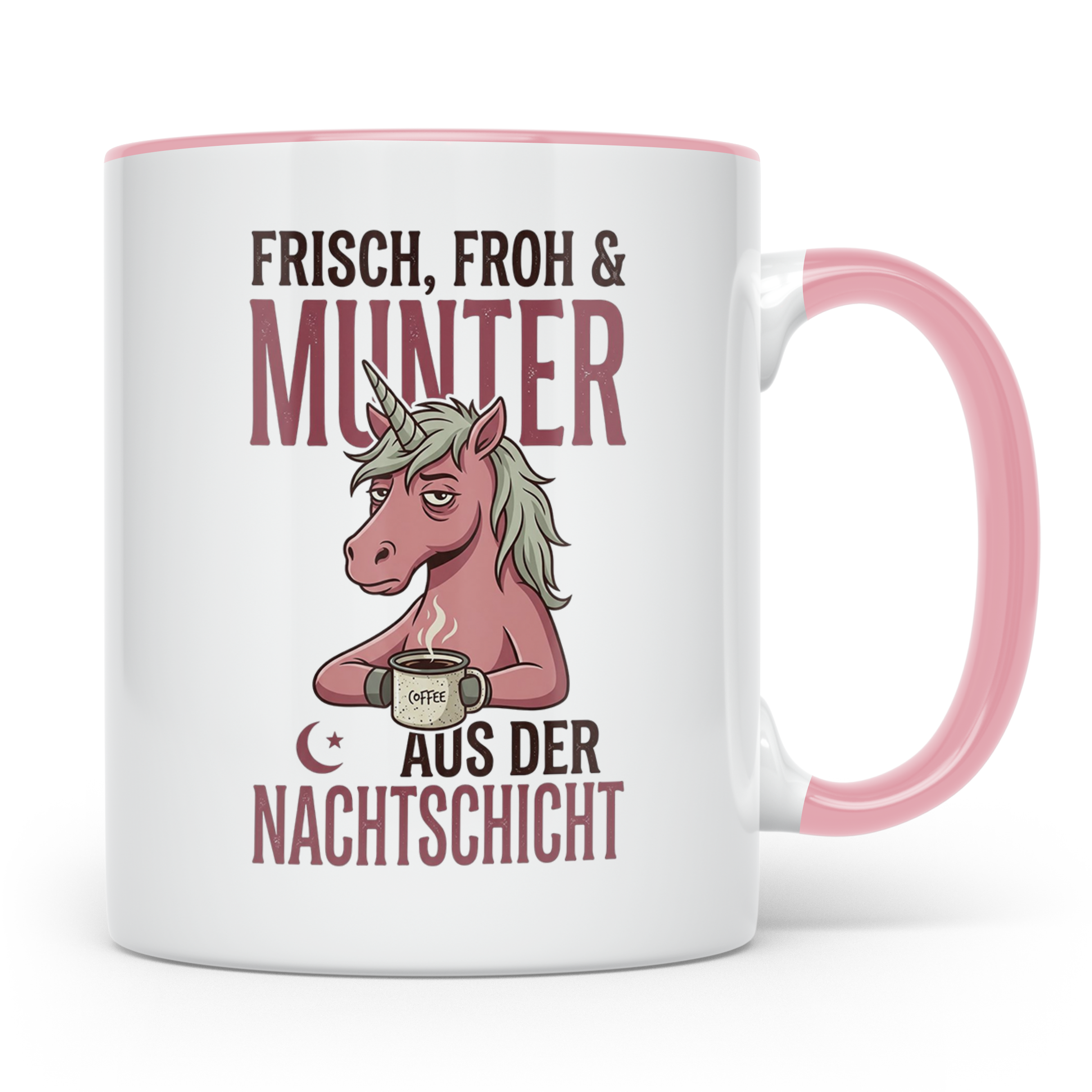 Nachtschicht Einhorn Tasse Lustig | Kaffeebecher für Schicht – Rosa [farbe:rosa]