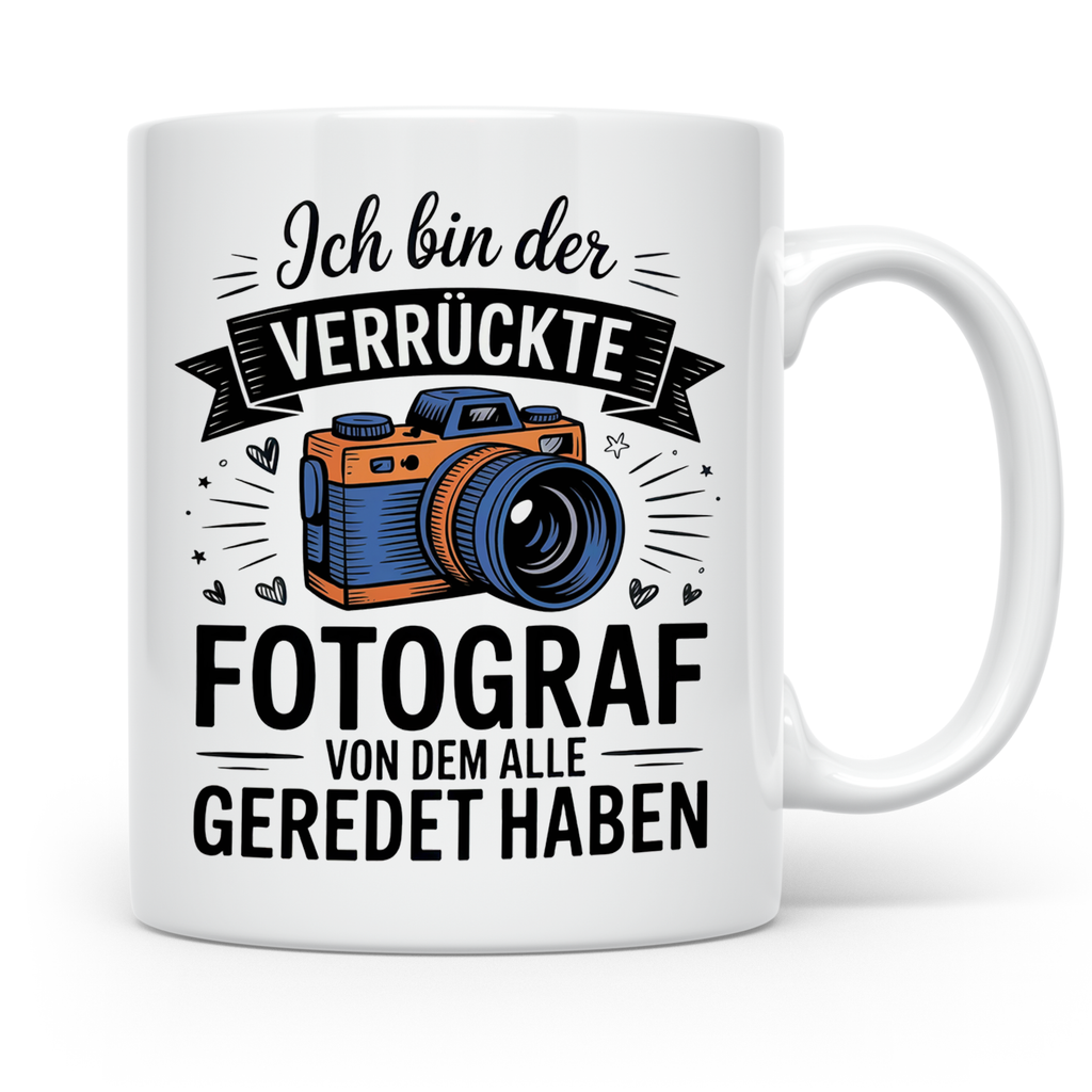 Fotograf Tasse - Ich bin der verrückte Fotograf - Kamera Hobbyfotograf Geschenkidee - Fotografie Zubehör Gadget - Spruch Geschenkidee