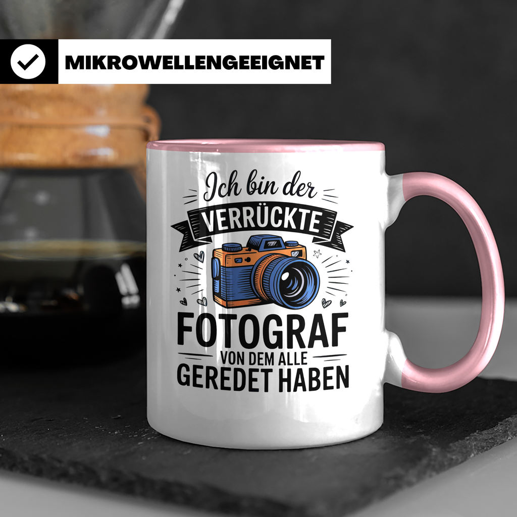 Fotograf Tasse - Ich bin der verrückte Fotograf - Kamera Hobbyfotograf Geschenkidee - Fotografie Zubehör Gadget - Spruch Geschenkidee