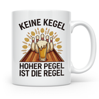 Kegler Tasse mit Spruch Keine Kegel Hoher Pegel | Lustiges B – Weiß [farbe:weiß]