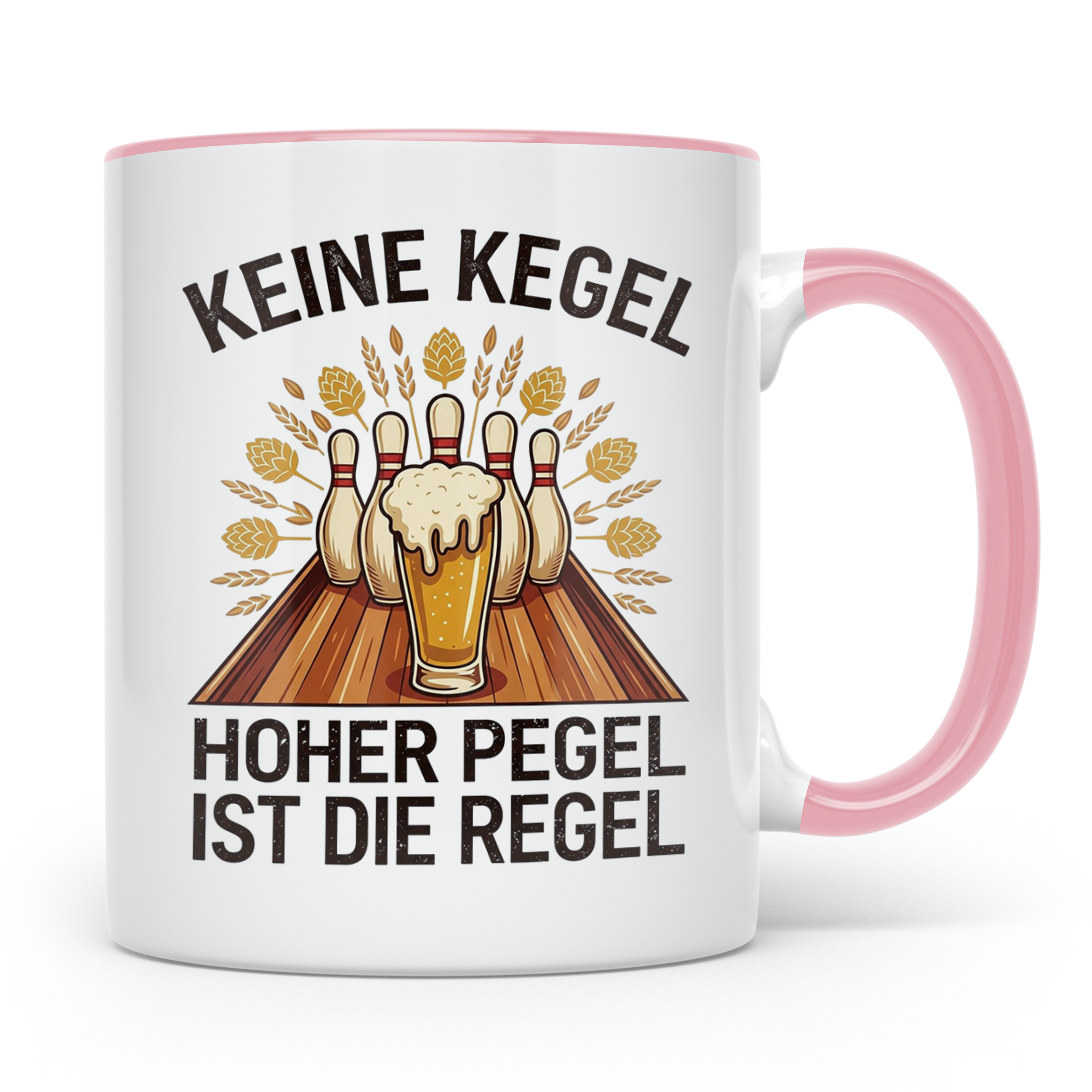 Kegler Tasse mit Spruch Keine Kegel Hoher Pegel | Lustiges B – Rosa [farbe:rosa]