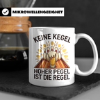 Kegler Tasse mit Spruch Keine Kegel Hoher Pegel | Lustiges B – Weiß [farbe:weiß]