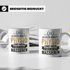 Physio Tasse mit Spruch 'Ja ich bin Physio...' lustiges Gesc – Weiß [farbe:weiß]