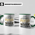 Physio Tasse mit Spruch 'Ja ich bin Physio...' lustiges Gesc – Grün [farbe:grün]