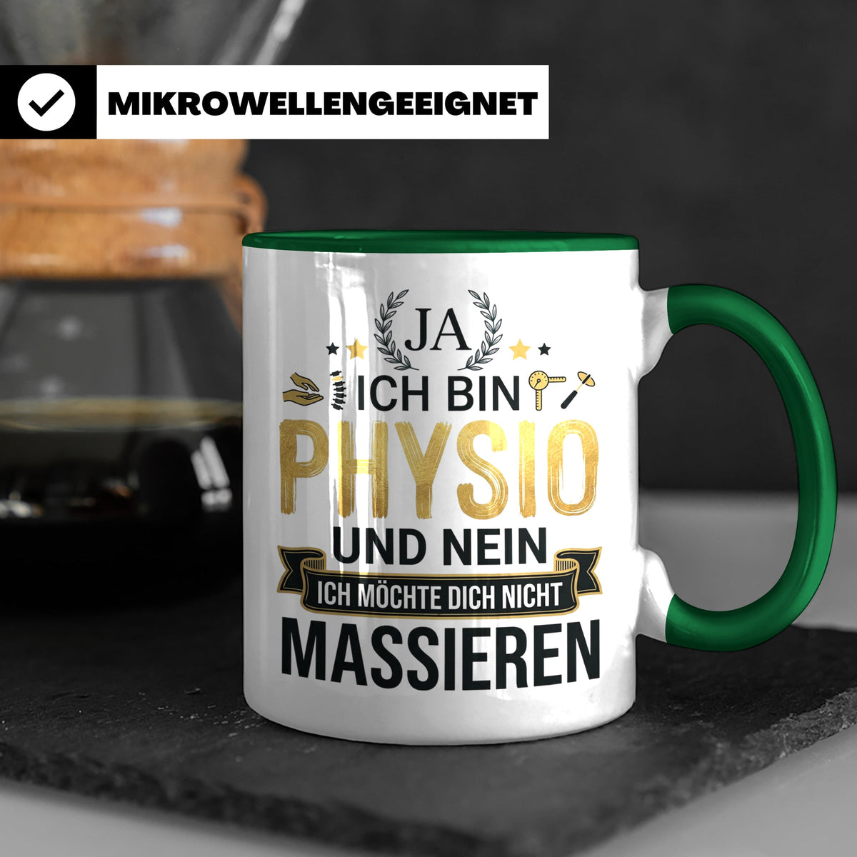 Physio Tasse mit Spruch 'Ja ich bin Physio...' lustiges Gesc – Grün [farbe:grün]