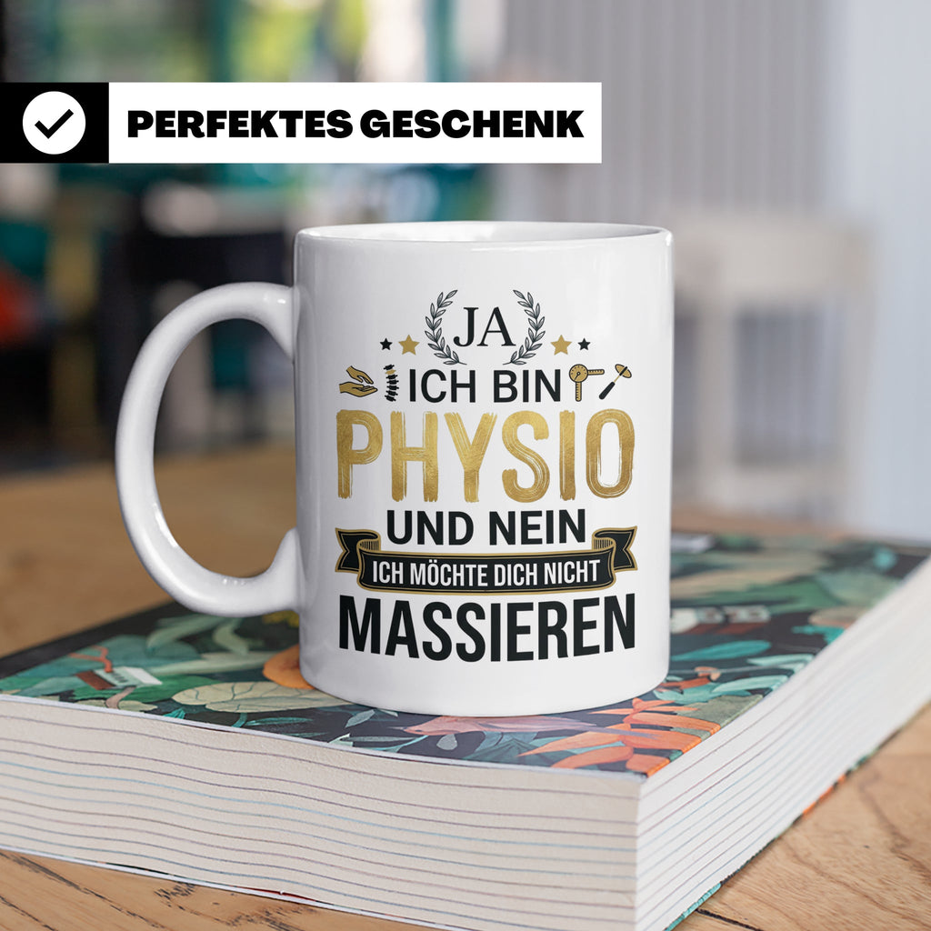Physio Tasse mit Spruch 'Ja ich bin Physio...' lustiges Gesc – Weiß [farbe:weiß]