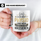 Physio Tasse mit Spruch 'Ja ich bin Physio...' lustiges Gesc – Weiß [farbe:weiß]