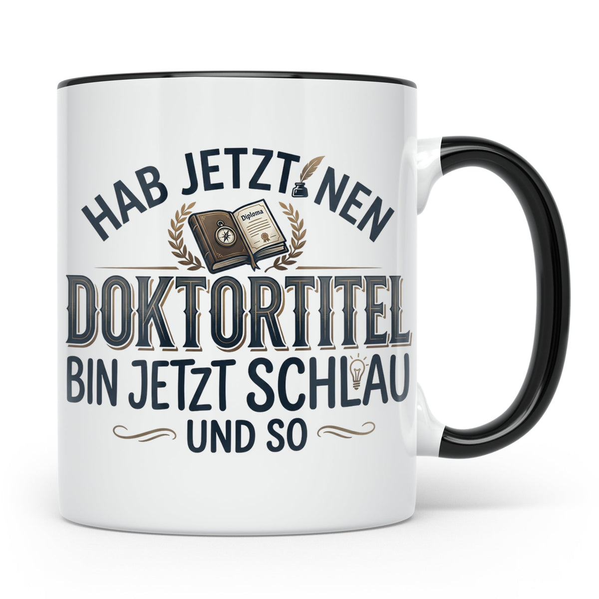 Doktortitel Tasse mit lustigem Spruch | Geschenk zur Promoti – Schwarz [farbe:schwarz]