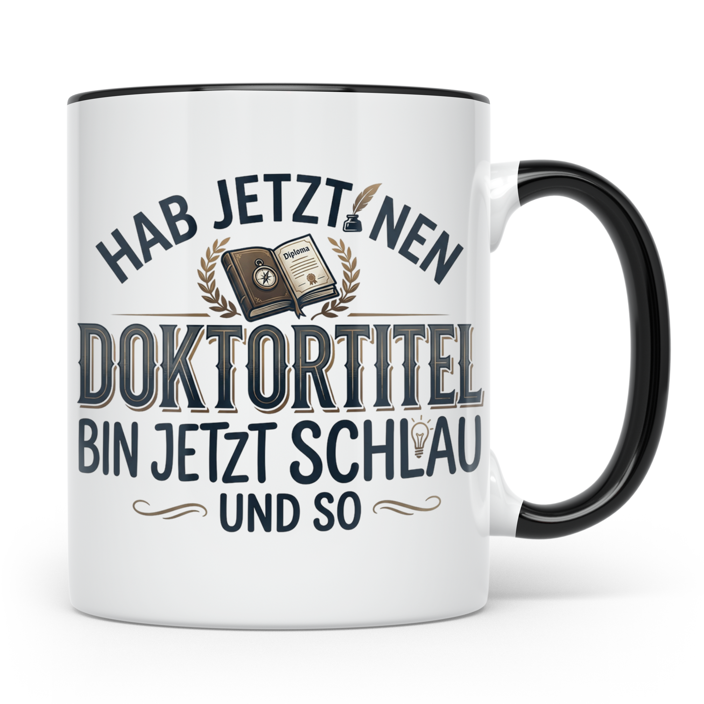 Doktortitel Tasse mit lustigem Spruch | Geschenk zur Promoti – Schwarz [farbe:schwarz]