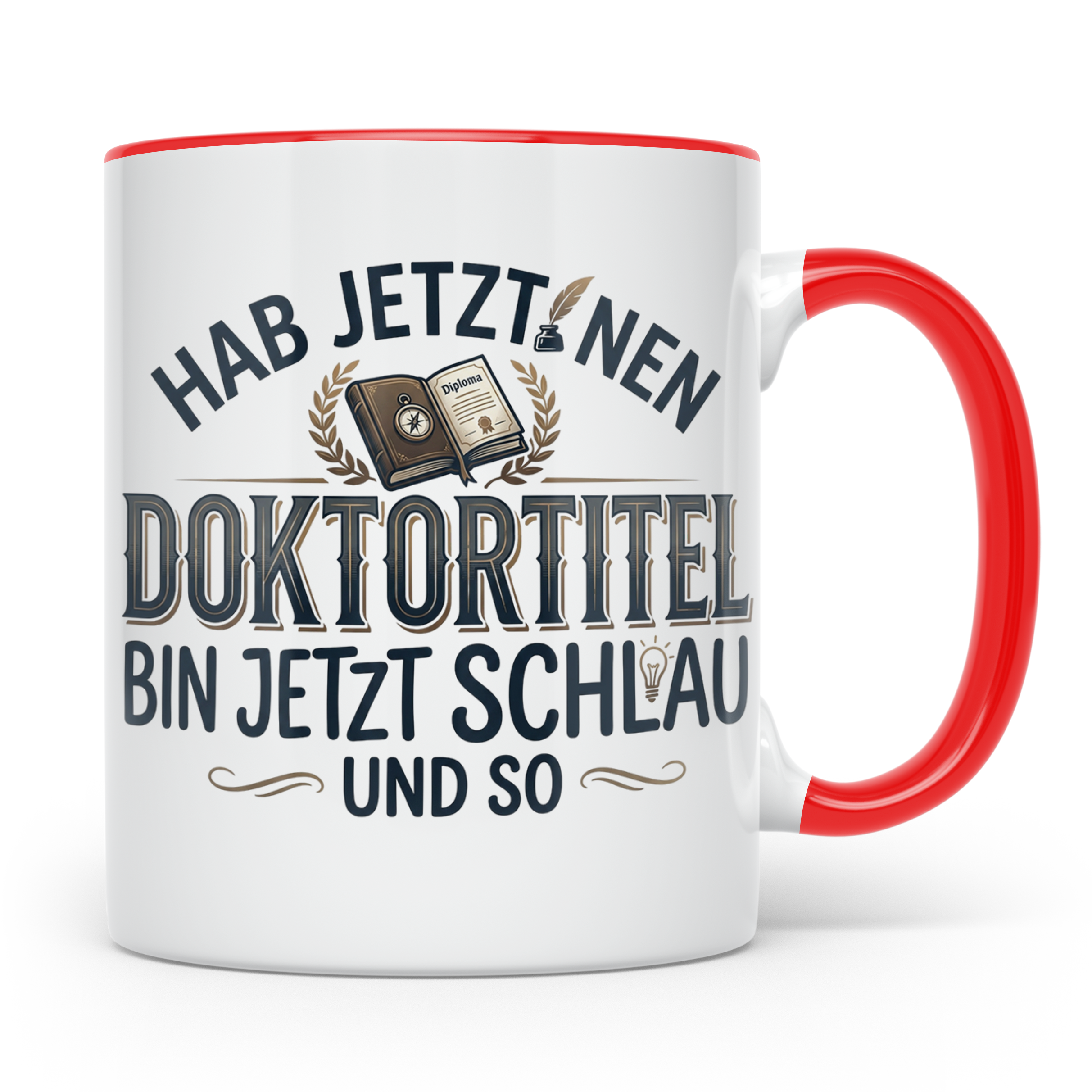 Doktortitel Tasse mit lustigem Spruch | Geschenk zur Promoti – Rot [farbe:rot]